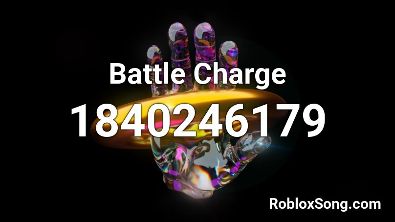 Battle Charge Roblox ID