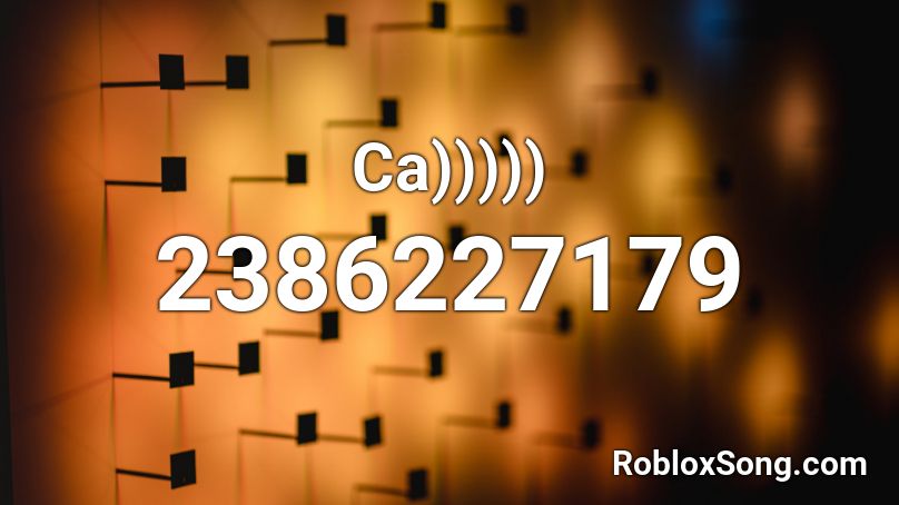 Ca))))) Roblox ID