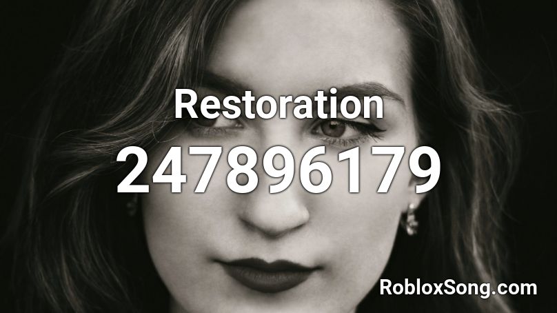 Restoration Roblox ID