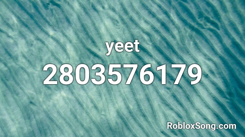 yeet Roblox ID