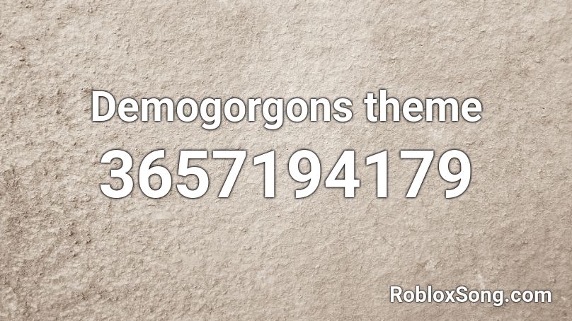 Demogorgons theme Roblox ID