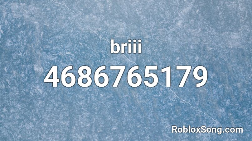 briii Roblox ID