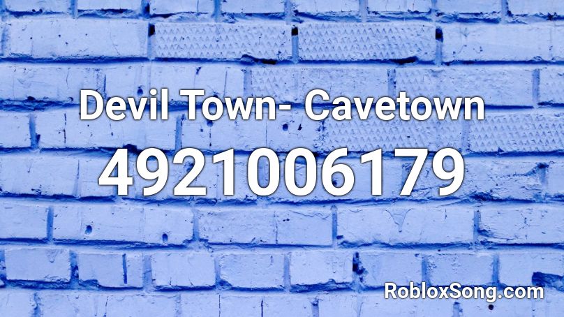 Devil Town- Cavetown Roblox ID