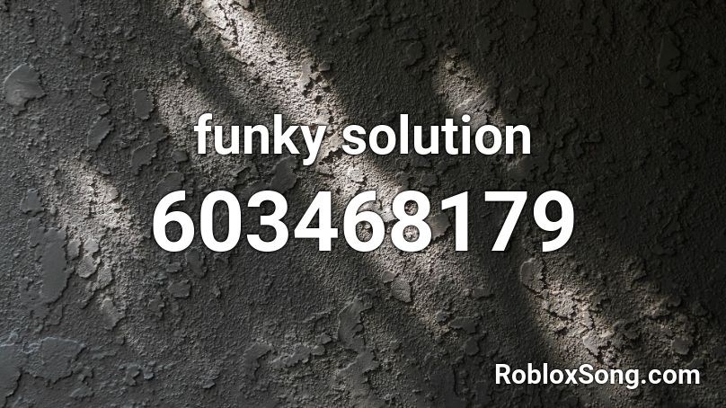funky solution Roblox ID