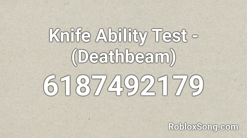 Knife Ability Test - (Deathbeam) Roblox ID