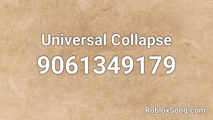 Universal Collapse Roblox ID
