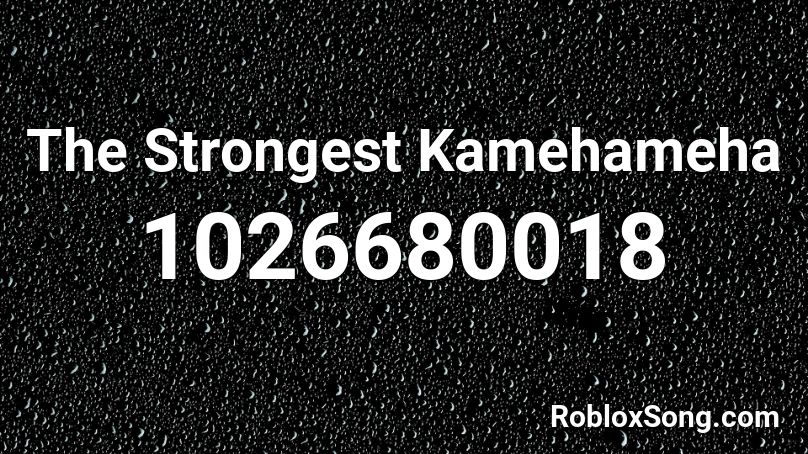 The Strongest Kamehameha Roblox ID