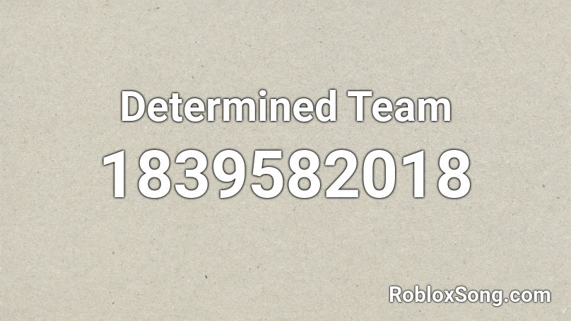 Determined Team Roblox ID