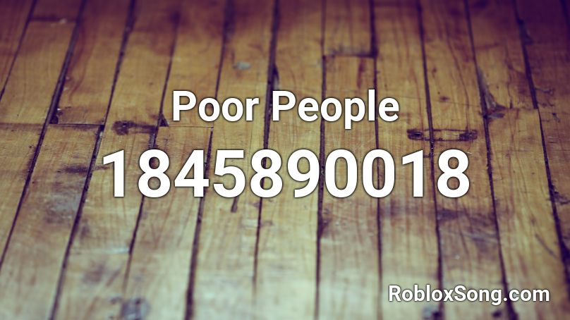 Poor People Roblox ID