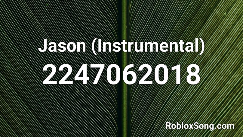 Jason (Instrumental) Roblox ID