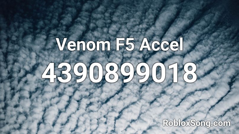 Venom F5 Accel Roblox ID