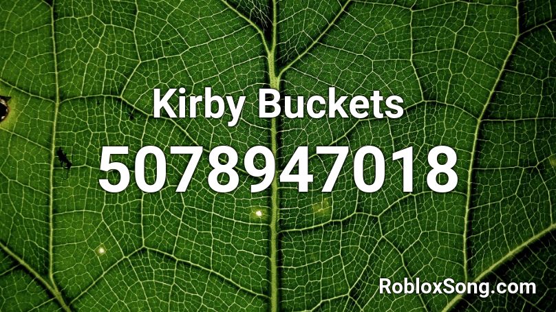 Kirby Buckets Roblox ID
