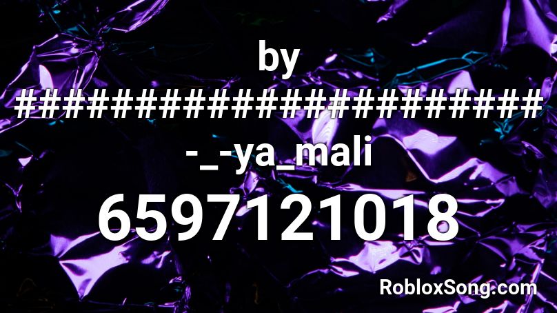 by bdori63 momen12000 -_-ya mail Roblox ID