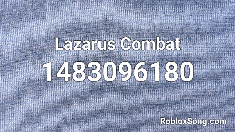 Lazarus Combat Roblox ID