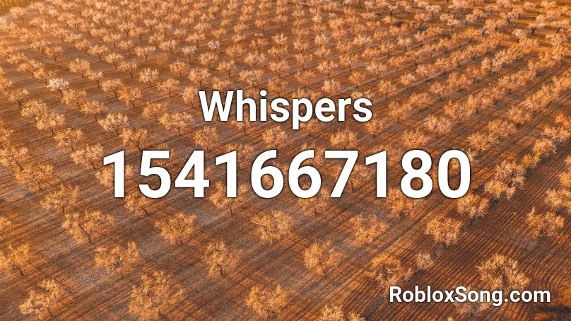 Whispers  Roblox ID