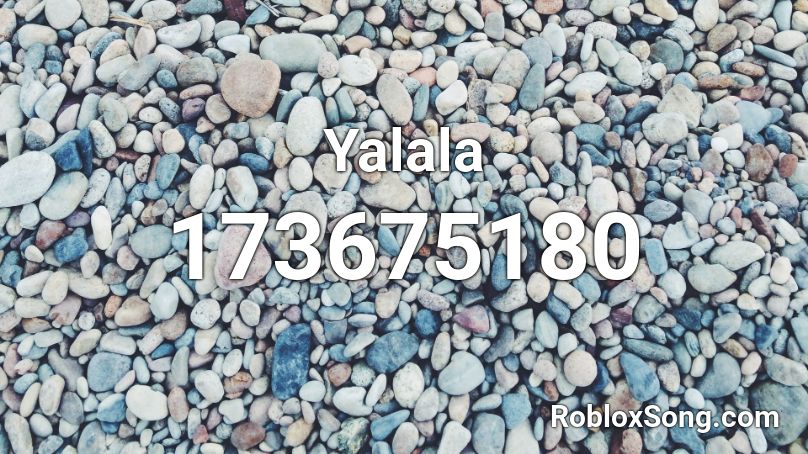 Yalala Roblox ID