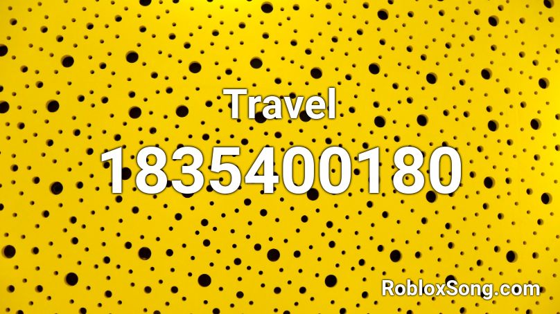 Travel Roblox ID