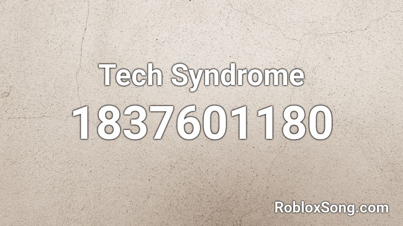 Tech Syndrome Roblox ID