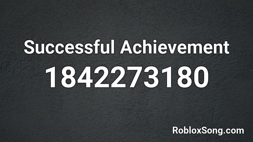 Successful Achievement Roblox ID