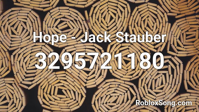 Hope - Jack Stauber Roblox ID