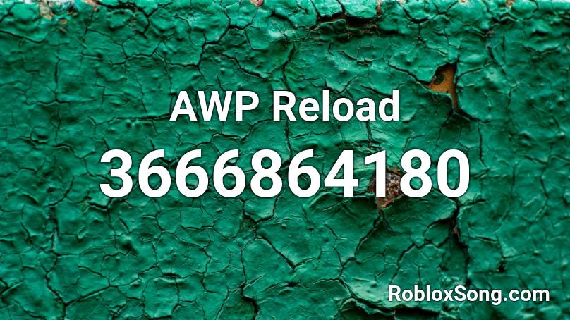 AWP Reload Roblox ID