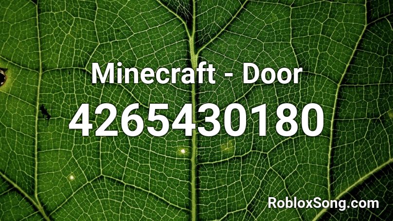 Minecraft Door Roblox Id Roblox Music Codes - roblox redbone minecraft