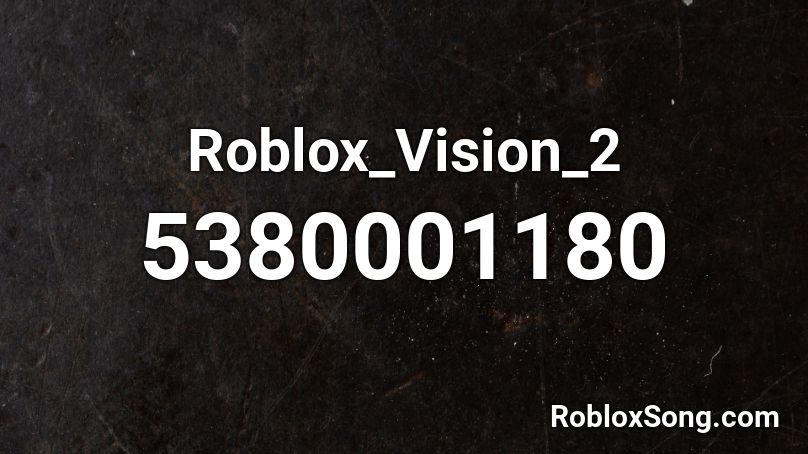 Roblox_Vision_2 Roblox ID