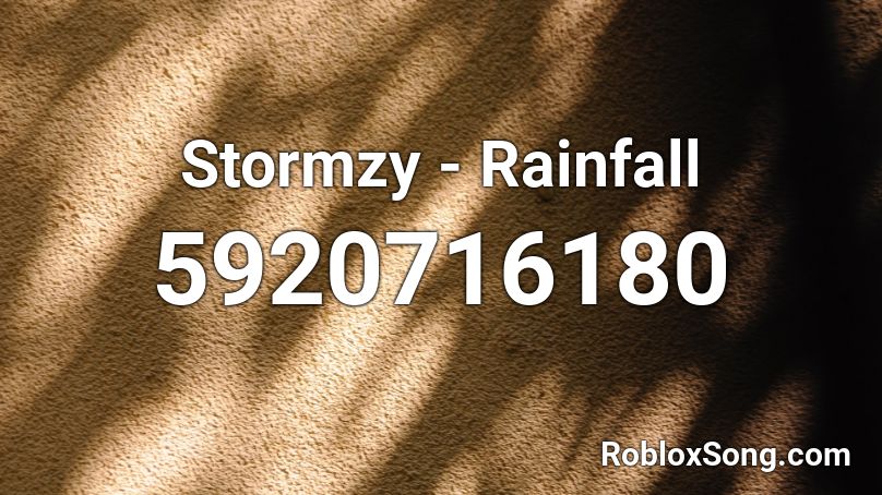 Stormzy - Rainfall Roblox ID