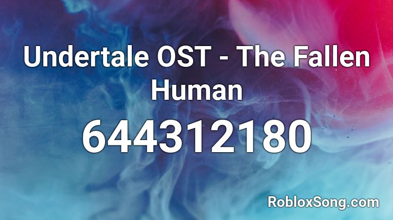 Undertale OST - The Fallen Human Roblox ID