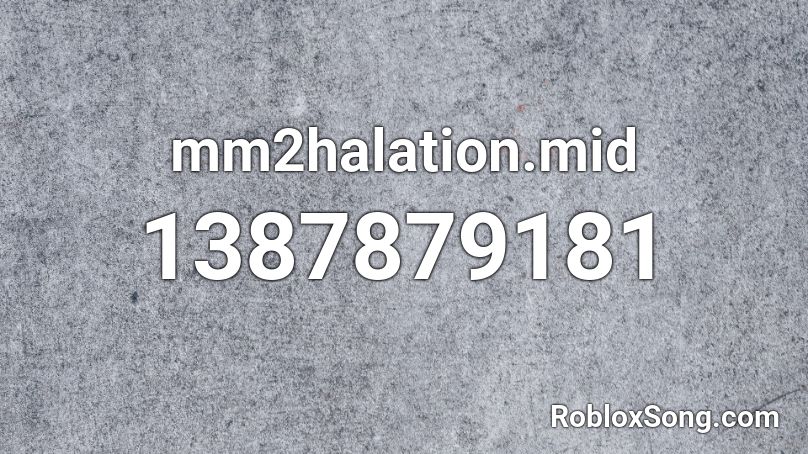 mm2halation.mid Roblox ID