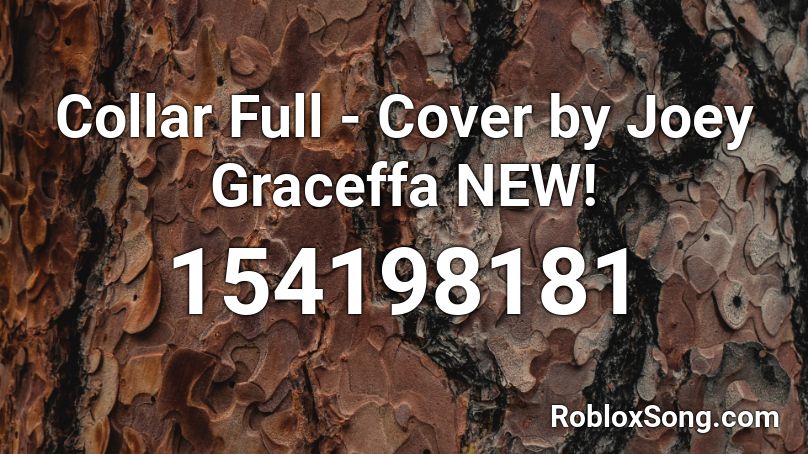 Collar Full - Cover by Joey Graceffa NEW! Roblox ID