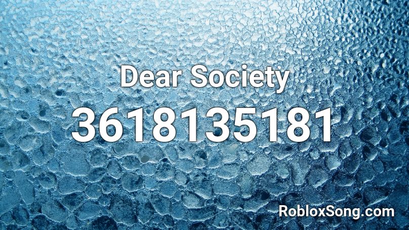 Dear Society Roblox ID