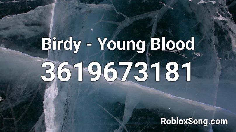 Young Blood Roblox ID