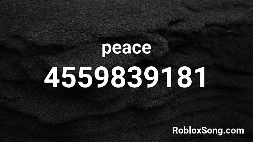 peace Roblox ID