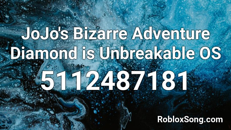 JoJo's Bizarre Adventure Diamond is Unbreakable OS Roblox ID