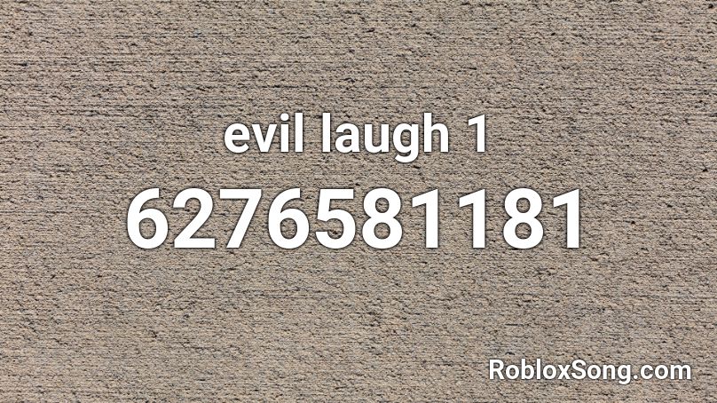 evil laugh 1 Roblox ID