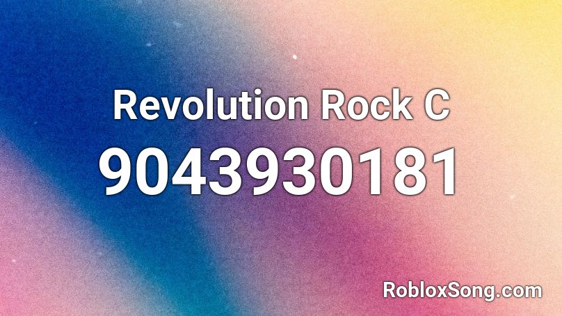 Revolution Rock C Roblox ID