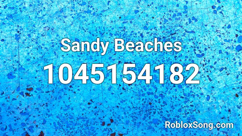 Sandy Beaches Roblox ID