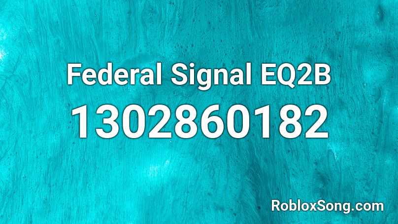 Federal Signal EQ2B Roblox ID