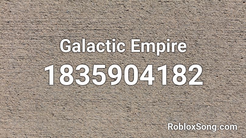 Galactic Empire Roblox ID