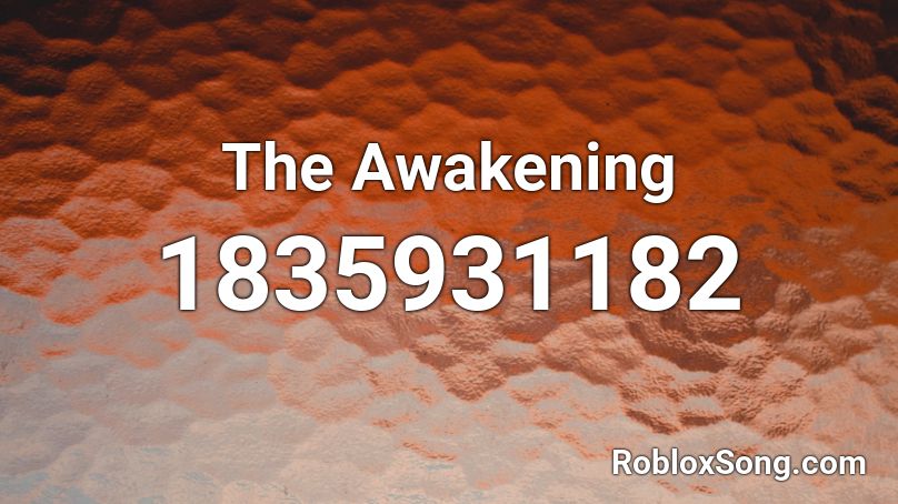 The Awakening Roblox ID