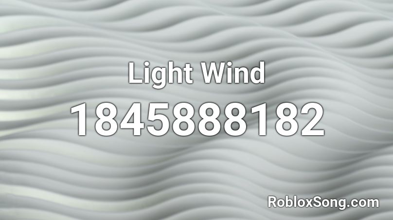 Light Wind Roblox ID