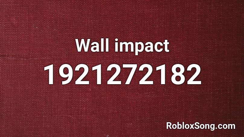 Wall impact Roblox ID