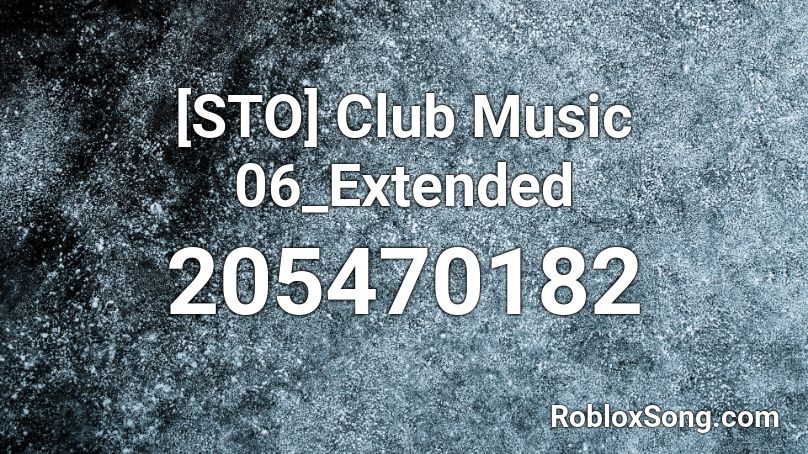 [STO] Club Music 06_Extended Roblox ID