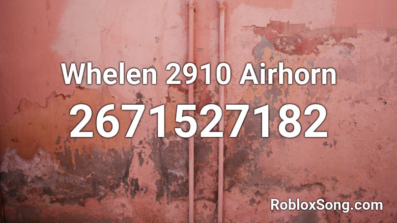 Whelen 2910 Airhorn Roblox ID