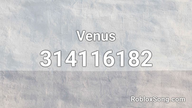 Venus Roblox ID