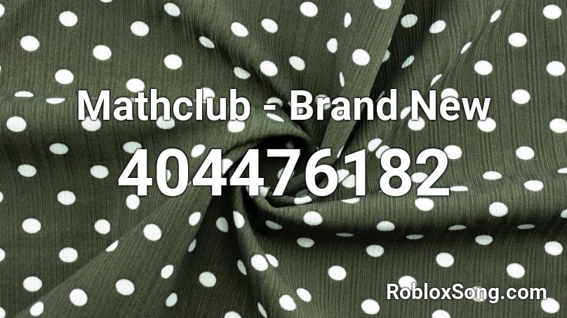 Mathclub - Brand New Roblox ID