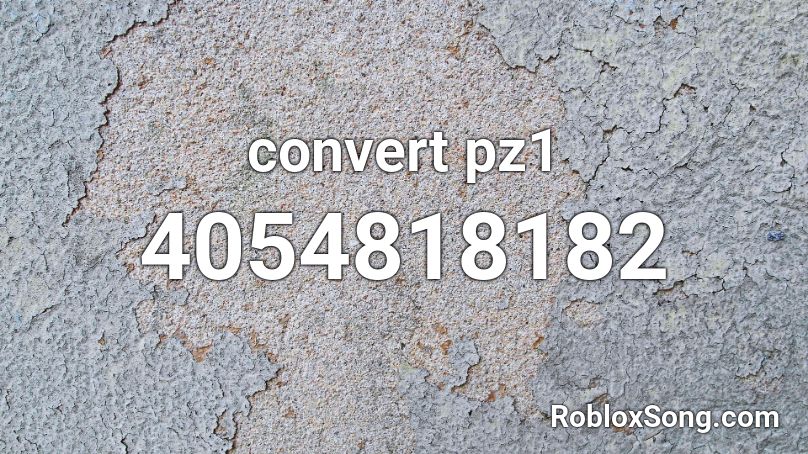 convert pz1 Roblox ID