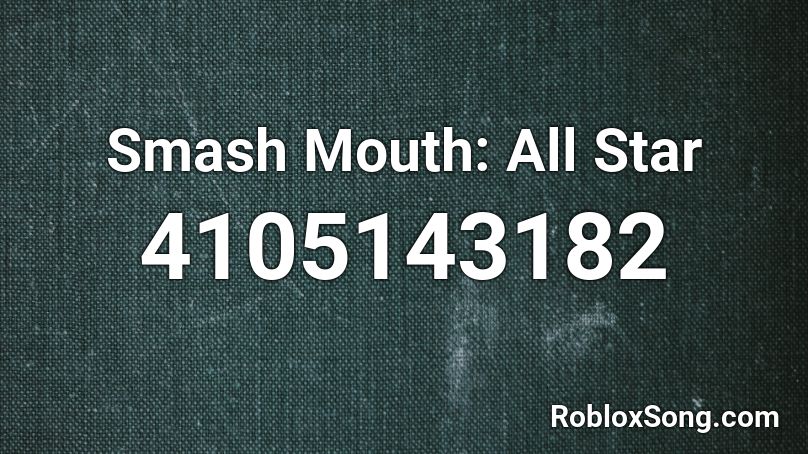 Smash Mouth: All Star Roblox ID