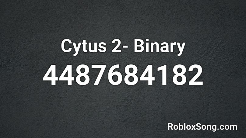 Cytus 2- Binary Roblox ID